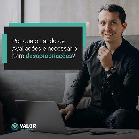 Por que o Laudo de Avaliações é necessário para desapropriações?